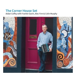 Image du média "THE CORNER HOUSE SET de Aidan COFFEY, F. GAVIN, A. FINN & C. MURPHY"