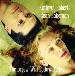 Image du média "TOMORROW WILL FOLLOW TODAY de Kathryn ROBERTS & SEAN LAKEMAN"