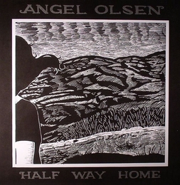 Image du média "HALF WAY HOME de Angel OLSEN"