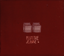 Image du média "PEUT-ÊTRE JEANNE de PEUT-ÊTRE JEANNE"