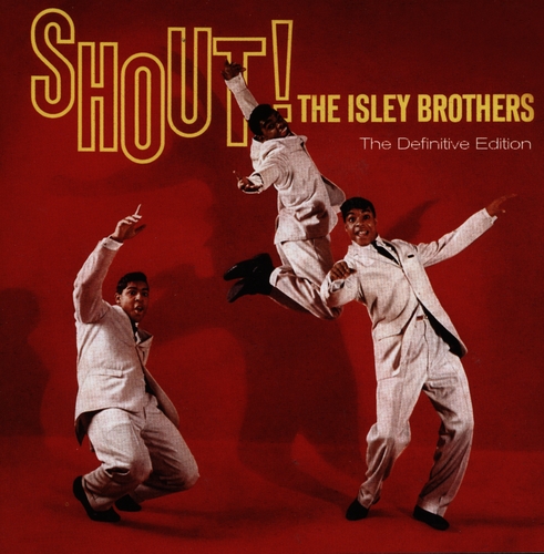 Couverture SHOUT! (THE DEFINITIVE EDITION) de THE ISLEY BROTHERS