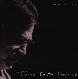 Image du média "TOM CANTA VINICIUS AO VIVO de Antonio Carlos JOBIM"