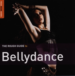 Image du média "THE ROUGH GUIDE TO BELLYDANCE (+ BONUS INSTRUCTIONAL DVD)"