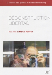 Image du média "DÉCONSTRUCTION / LIBERTAD de Marcel HANOUN"