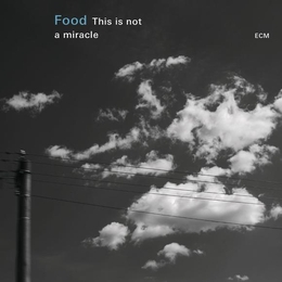 Image du média "THIS IS NOT A MIRACLE de FOOD"