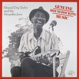 Image du média "GENUINE HOUSEROCKING MUSIC de Hound Dog TAYLOR"