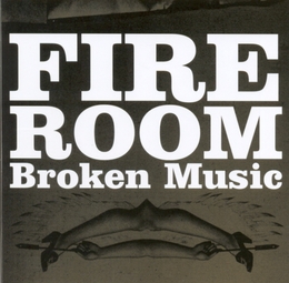 Image du média "BROKEN MUSIC de FIRE ROOM"