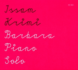 Image du média "BARBARA, PIANO SOLO de Issam KRIMI"