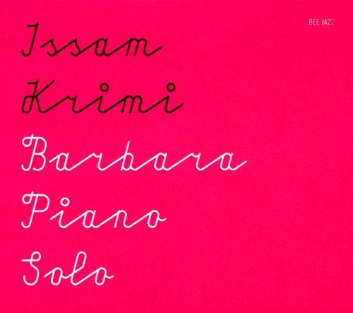 Couverture BARBARA, PIANO SOLO de Issam KRIMI