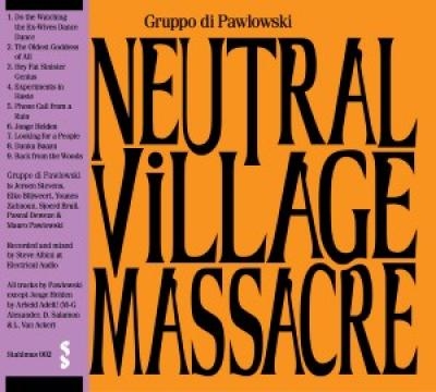 Couverture NEUTRAL VILLAGE MASSACRE de GRUPPO DI PAWLOWSKI