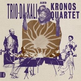 Image du média "LADILIKAN de TRIO DA KALI AND KRONOS QUARTET"