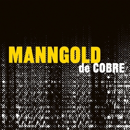 Image du média "MANNGOLD DE COBRE de MANNGOLD DE COBRE"