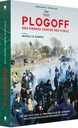 Image du média "PLOGOFF, DES PIERRES CONTRE DES FUSILS (2 DVD + LIVRET)"