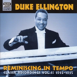 Image du média "REMINISCING IN TEMPO, VOL.3: 1932-1935 de Duke ELLINGTON"