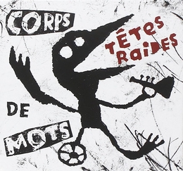 Image du média "CORPS DE MOTS de TÊTES RAIDES"