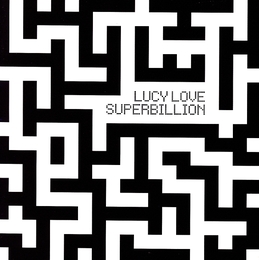 Image du média "SUPERBILLION de Lucy LOVE"