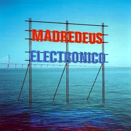 Image du média "ELECTRONICO de MADREDEUS"