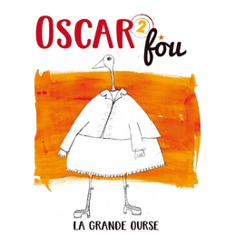 Image du média "LA GRANDE OURSE de OSCAR FOU"