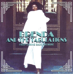 Image du média "I KEEP COMING BACK FOR MORE de BRENDA AND THE TABULATIONS"