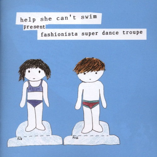 Couverture FASHIONISTA SUPER DANCE TROUPE de HELP SHE CAN'T SWIM