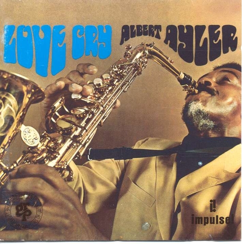 Couverture LOVE CRY de Albert AYLER