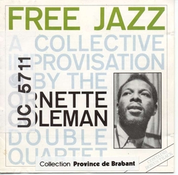 Image du média "FREE JAZZ (A COLLECTIVE IMPROVISATION) de Ornette COLEMAN DOUBLE QUARTET"