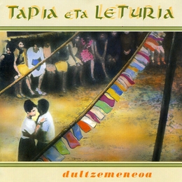 Image du média "DULTZEMENEOA de TAPIA ETA LETURIA"