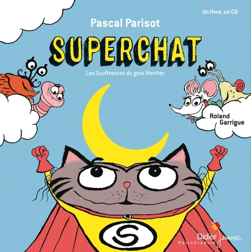 Couverture SUPERCHAT : LES SOUFFRANCES DU GROS WERTHER de Pascal PARISOT