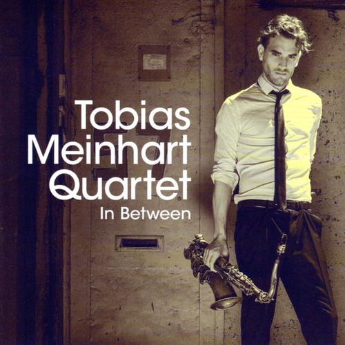 Couverture IN BETWEEN de Tobias MEINHART QUARTET