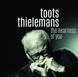 Image du média "THE NEARNESS OF YOU de Toots THIELEMANS"