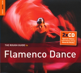 Image du média "ROUGH GUIDE TO FLAMENCO DANCE (+ BONUS CD BY EDUARDO NIEBLA)"