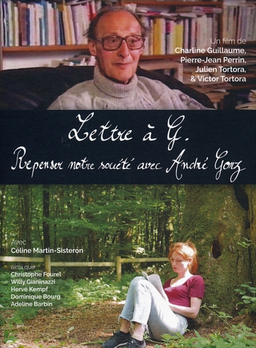 Couverture LETTRE À G. - REPENSER NOTRE SOCIÉTÉ AVEC ANDRÉ GORZ