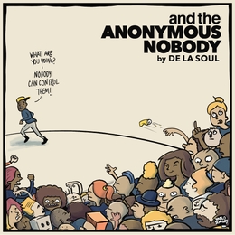 Image du média "AND THE ANONYMOUS NOBODY de DE LA SOUL"