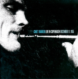 Image du média "LIVE IN COPENHAGEN, 1955 de Chet BAKER"