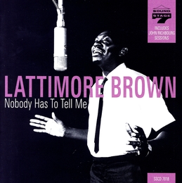 Image du média "NOBODY HAS TO TELL ME de Lattimore BROWN"