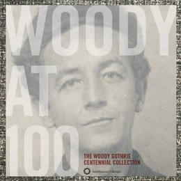 Image du média "WOODY AT 100 de Woody GUTHRIE"