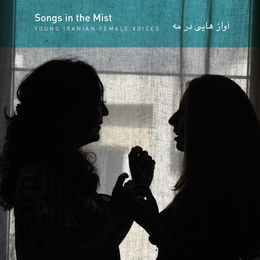 Image du média "SONGS IN THE MIST: YOUNG IRANIAN FEMALE VOICES"