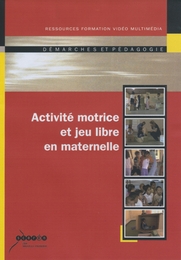 Image du média "ACTIVITÉ MOTRICE ET JEU LIBRE EN MATERNELLE de Mario ANDRY"