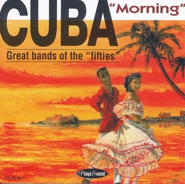 Image du média "CUBA "MORNING": GREAT BANDS OF THE FIFTIES"