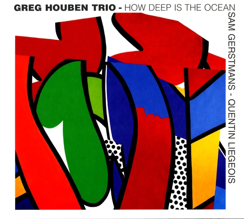 Couverture HOW DEEP IS THE OCEAN de Greg HOUBEN TRIO