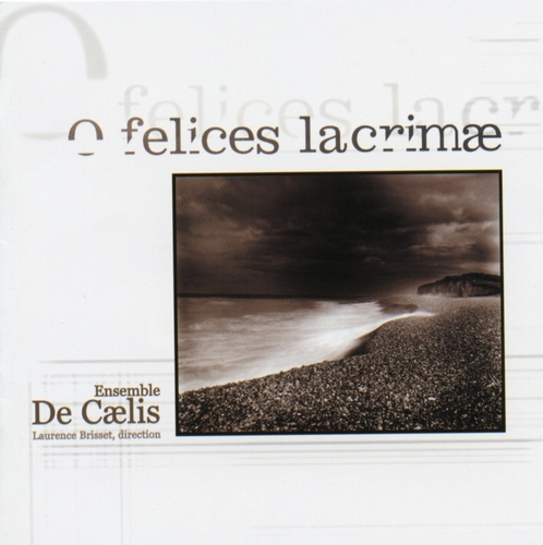 Couverture O FELICES LACRIMAE (MUSIQUE ANGLAISE DU XIV°SIECLE)