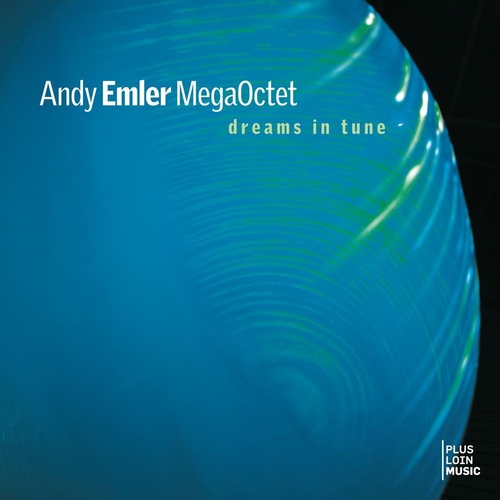 Couverture DREAMS IN TUNE de Andy EMLER MEGAOCTET