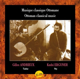 Image du média "MUSIQUE CLASSIQUE OTTOMANE de Gilles ANDRIEUX & KUDSI ERGUNER"