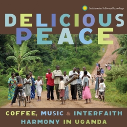 Image du média "DELICIOUS PEACE:COFFEE, MUSIC & INTERFAITH HARMONY IN UGANDA"