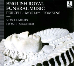 Image du média "ENGLISH ROYAL FUNERAL MUSIC (MORLEY, TOMKINS, PURCELL...)"