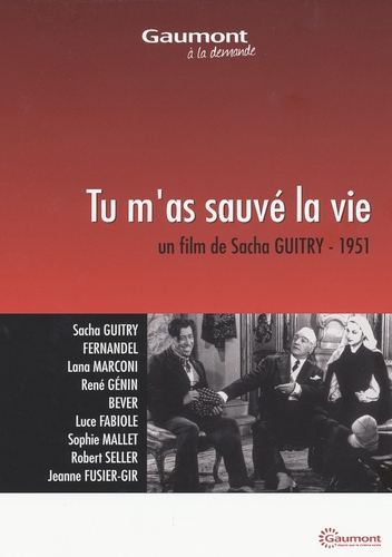 Couverture TU M'AS SAUVÉ LA VIE de Sacha GUITRY