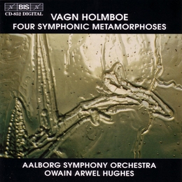 Image du média "4 SYMPHONIC METAMORPHOSES de Vagn HOLMBOE"