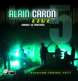 Image du média "LIVE AT CABARET DE MONTRÉAL de Alain CARON"