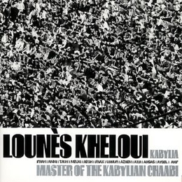 Image du média "MASTER OF THE KABYLIAN CHAABI de Lounès KHELOUI"