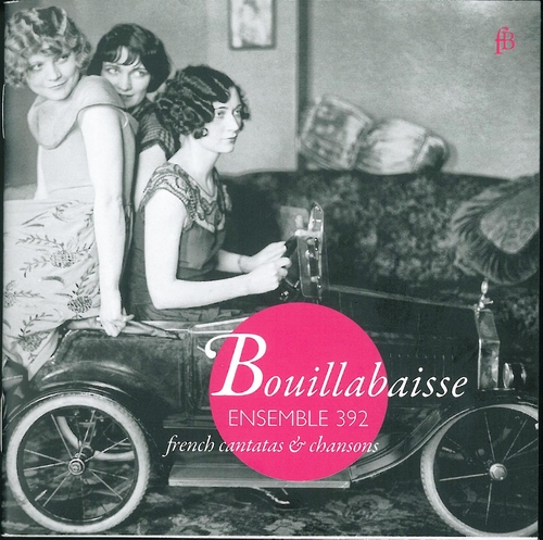 Couverture BOUILLABAISSE - FRENCH CANTATAS & CHANSONS